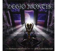 Legio Mortis - Human Creation and The Devil's Contribution [Import]