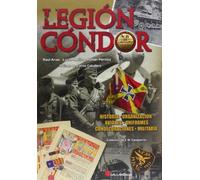 Legión Cóndor : estructura de una fuerza de combate