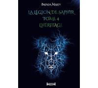 Légion de saphir Tome 4 : L'héritage