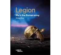 Légion – La vie dans l'armée romaine – en anglais – Thames & Hudson