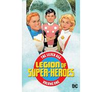 Legion of Super-Heroes The Silver Age 1