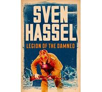 Legion of the Damned by Sven Hassel (29-May-2014) Paperback