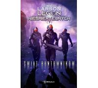 Legion of the Immortals T.7 Le monde des rebelles