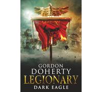 Legionary: Dark Eagle