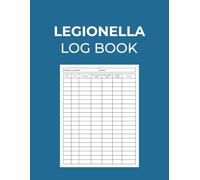 Legionella Log Book: Record All Water Temperature Checks - Legionella Risk Assessment for Business Owner (Format A4)
