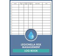 Legionella Risk Management Log Book: Prevention And Control Record, Water Temperature Checklist
