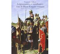 Légionnaires et auxiliaires du Haut Empire romain