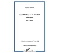 Légionnaires et bâtisseurs "Le grand 5" - 1883-2000 - Jean-Paul Mahuault - L'harmattan - broché - Essai