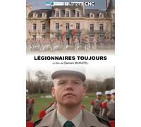 Légionnaires Toujours - Une Plongée Dans L'univers De La Légion Étrangère