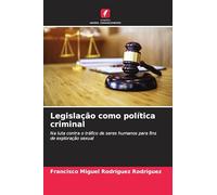 Legislação como política criminal