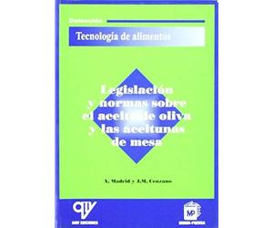 Legislación Y Normas Sobre El Aceite De Oliva Y Las Aceitunas De Mesa