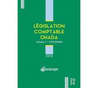 Législation comptable Ohada Volume 1: Syscohada