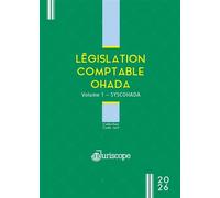 Législation comptable Ohada Volume 1 Syscohada - Filiga Michel Sawadogo - Juriscope - relié - Etude