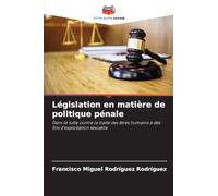 Législation en matière de politique pénale