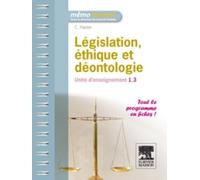Législation, éthique et déontologie