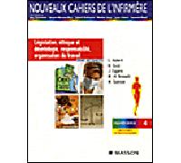 Législation, éthique et déontologie, responsabilité, organisation du travail Soins infirmiers - Lucien Aubert - Elsevier Masson - broché - Etude