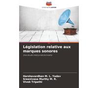 Législation relative aux marques sonores: Une étude interjuridictionnelle