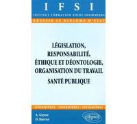 Législation, responsabilité, éthique et déontologie, organisation du travail, Santé publique - n°13 - Anne Guyon - Ellipses - broché - Livre
