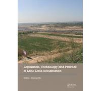 Legislation, Technology And Practice Of Mine Land Reclamation