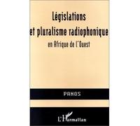 Législations et pluralisme radiophonique en Afrique de l'Ouest - Collectif - L'harmattan - broché - Livre