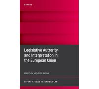 Legislative Authority and Interpretation in the European Union