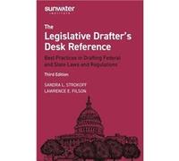Legislative Drafters Desk Reference 3rd Edition Best Practices in Drafting Federal and State Laws and Regulations - Sandra Strokoff - The Sunwater Institu Sandra StrokoffSandra Strokoff (Auteur)