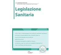 Legislazione sanitaria: Per Concorsi Pubblici, Corsi di Aggiornamento e Corsi di Formazione