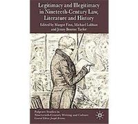 Legitimacy and Illegitimacy in Law, Literature and History, Palgrave Studies in Nineteenth-Century Writing and Culture