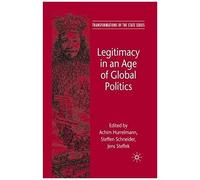 Legitimacy In An Age Of Global Politics