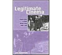 Legitimate Cinema: Theatre Stars In Silent British Films, 1908-1918