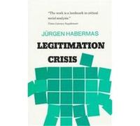 Legitimation Crisis Jurgen Habermas (Auteur)