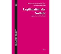 Legitimation des Notfalls: Legitimationswandel im Notfall