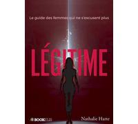 Légitime - Nathalie Harte - Bookelis - broché - Guide