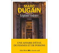 Légitime violence - Marc Dugain - Albin Michel - ebook (ePub) - Roman