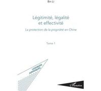 Légitimité, légalité et effectivité (Tome I) Li Bin (Auteur)