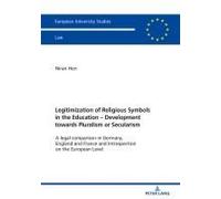 Legitimization Of Religious Symbols In The Education - Development Towards Pluralism Or Secularism
