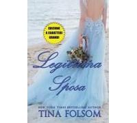Legittima Sposa (Il Club Degli Scapoli #3) Edizione A Caratteri Grandi Paperback Book By Tina Folsom