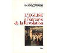L'Eglise à l'épreuve de la Révolution