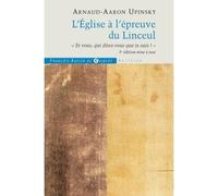 L'Église à l'épreuve du Linceul Et vous qui dites-vous que je suis ? - Arnaud-Aaron Upinsky - F.x. De Guibert - broché - Livre