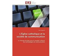 L'église Catholique Et La Société De Communication