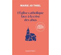 L'Eglise catholique face à la crise des abus - Marie-Jo Thiel - Bayard Religion - broché - Essai