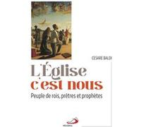 L'Eglise c'est nous Cesare Baldi (Auteur)