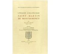 L'Eglise collégiale Saint-Martin de Montmorency. - René Baillargeat - Picard - broché - Livre