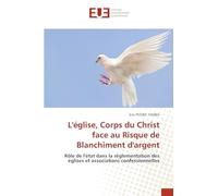 L'église, Corps du Christ face au Risque de Blanchiment d'argent: Rôle de l'état dans la réglementation des églises et associations confessionnelles
