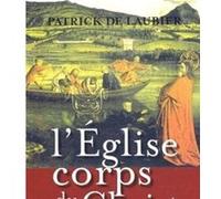 L'eglise, Corps Du Christ - Une Perspective Catholique