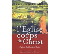 L'eglise, Corps Du Christ - Une Perspective Catholique