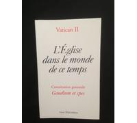 L'Eglise dans le monde de ce temps : Gaudium et spes