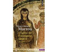L'Eglise de l'Antiquité tardive, 303-604
