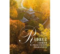 L'église de Radruz dans l'espace frontalier