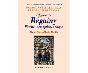 L'église de Réguiny - histoire, description, critique